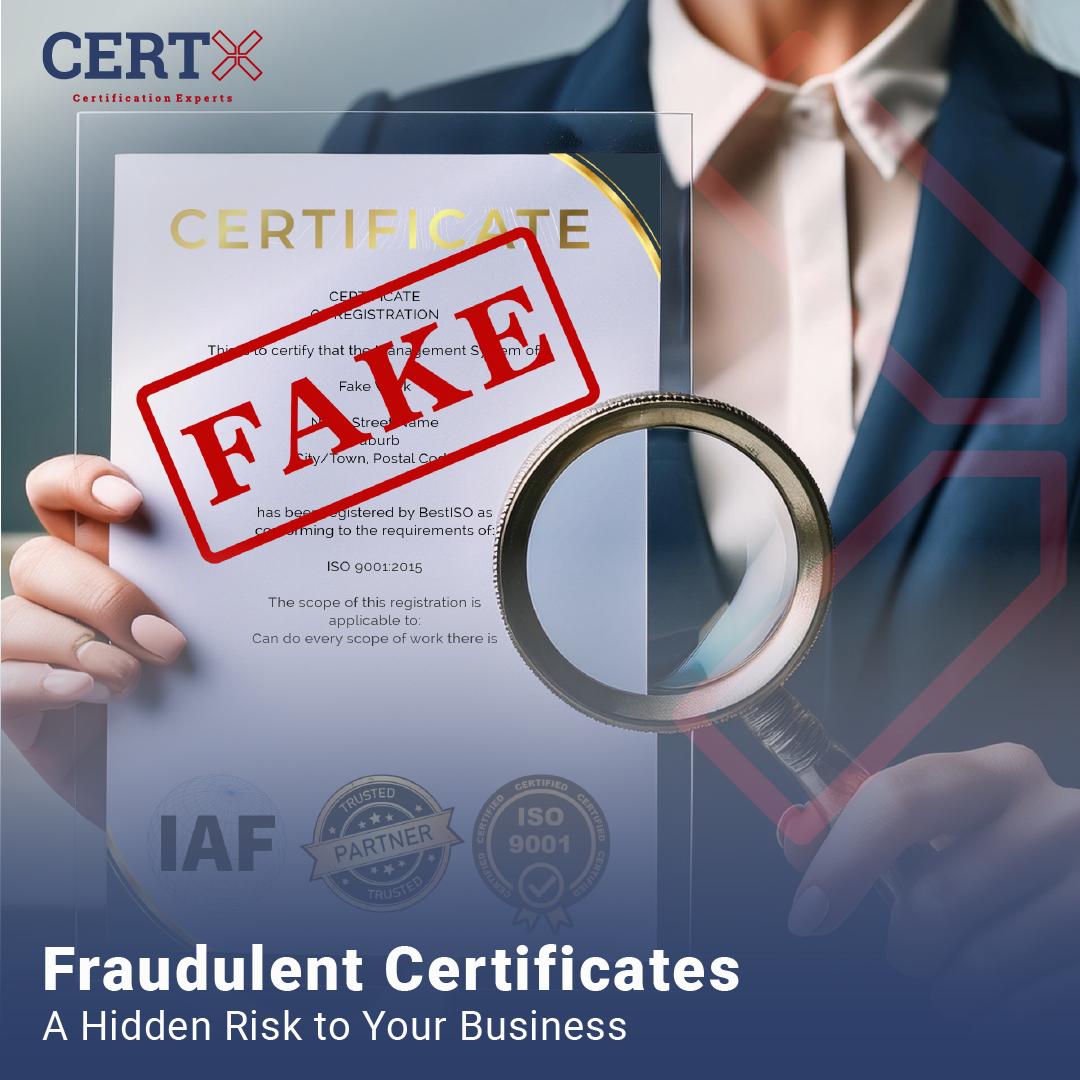 The Devastating Risk of Fraudulent ISO Management System Certificates to Your Business Fraudulent ISO Certificate